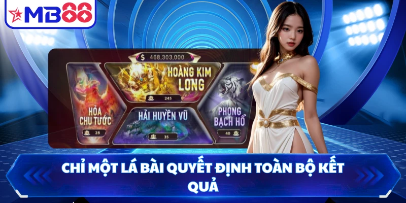 Chỉ một lá bài quyết định toàn bộ kết quả